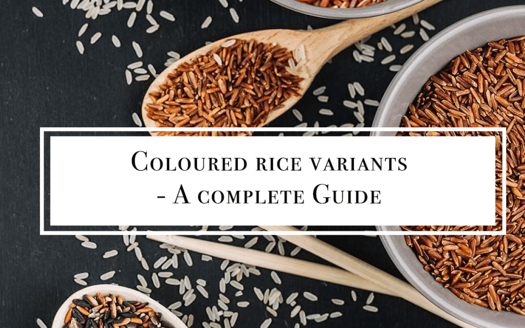 Introducing Native Rice Varieties Coloured Rice Variants Organic