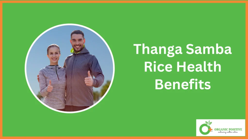 Thanga Samba Rice Health Benefits 