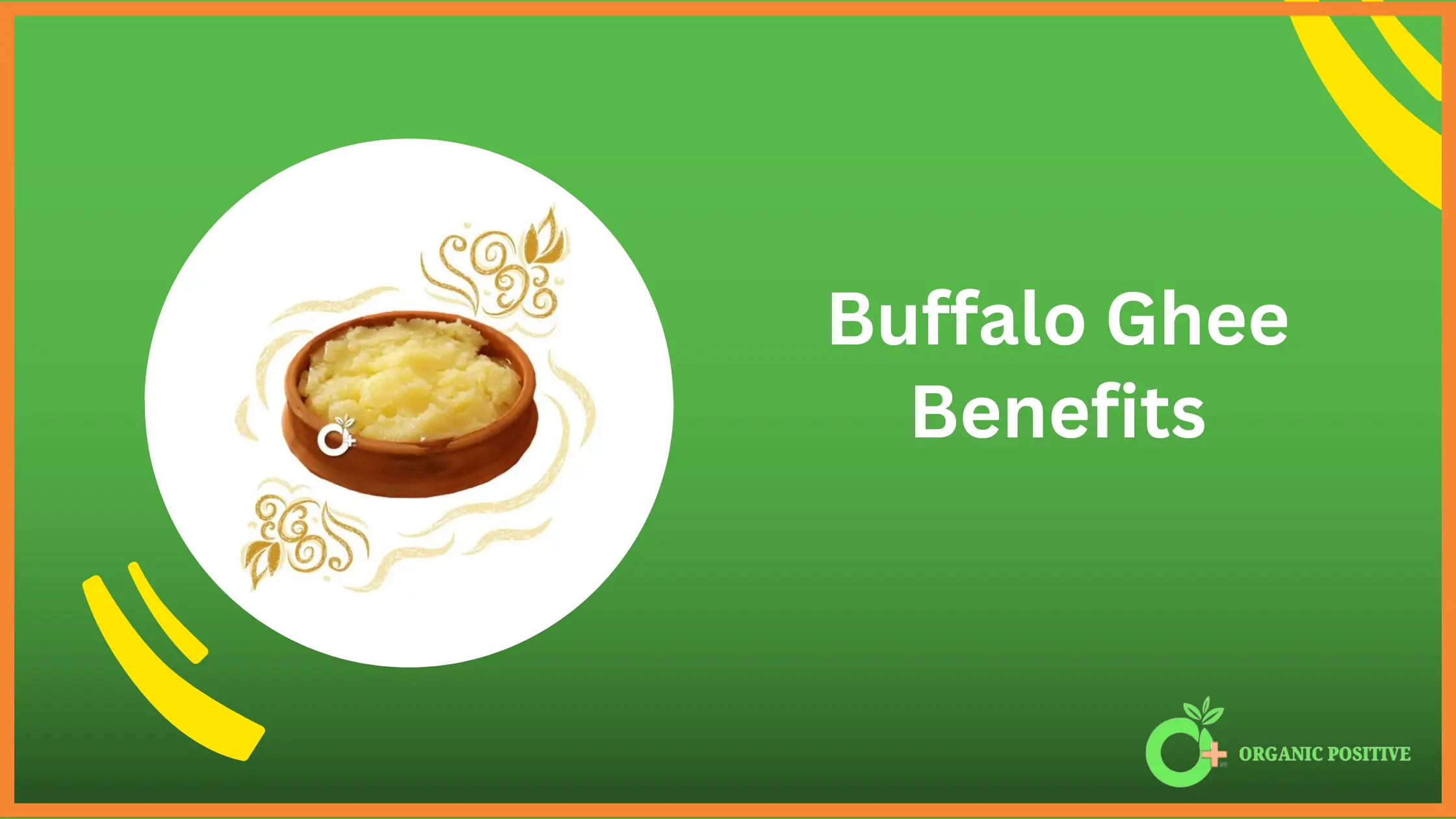 Buffalo Ghee Benefits