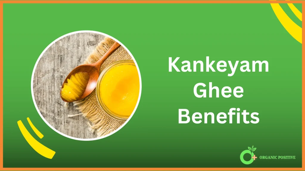 Kankeyam Ghee Benefit